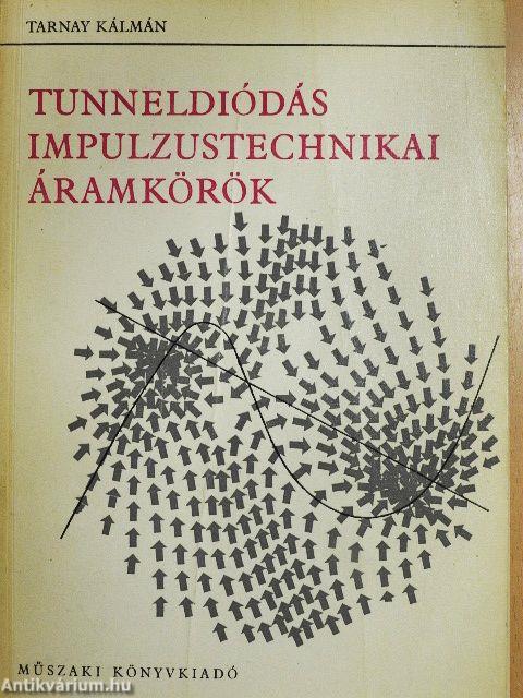Tunneldiódás impulzustechnikai áramkörök