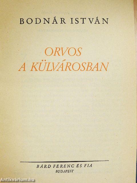 Orvos a külvárosban