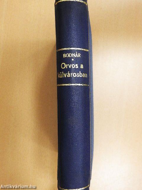 Orvos a külvárosban