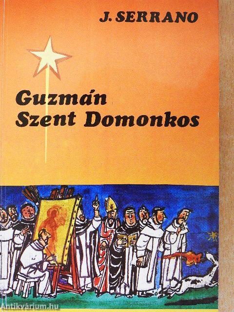 Guzmán Szent Domonkos