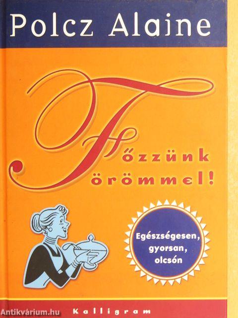 Főzzünk örömmel!