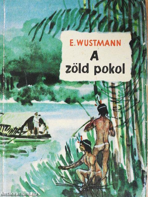 A zöld pokol