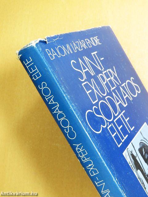 Saint-Exupéry csodálatos élete