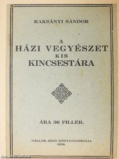 A házi vegyészet kis kincsestára