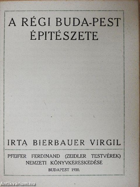 A régi Buda-Pest épitészete