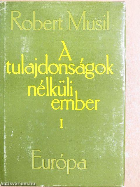 A tulajdonságok nélküli ember 1-3.