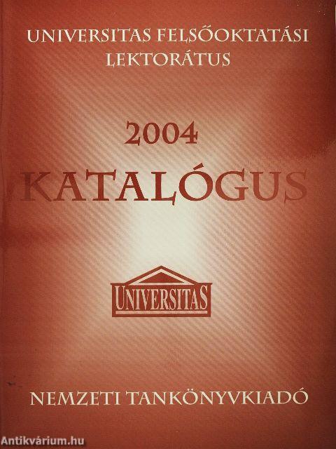 Universitas Felsőoktatási Lektorátus 2004 Katalógus