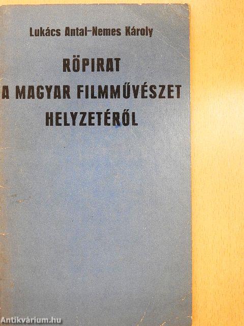 Röpirat a magyar filmművészet helyzetéről