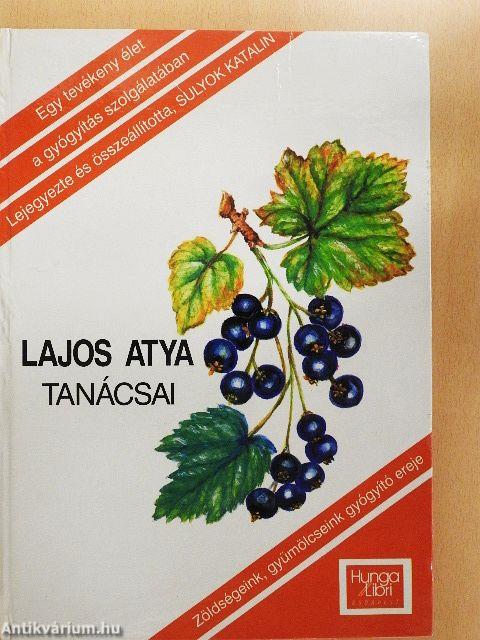 Lajos atya tanácsai