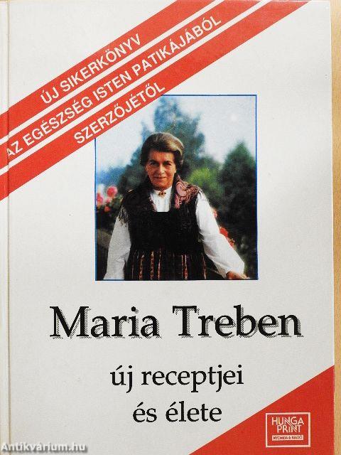 Maria Treben új receptjei és élete