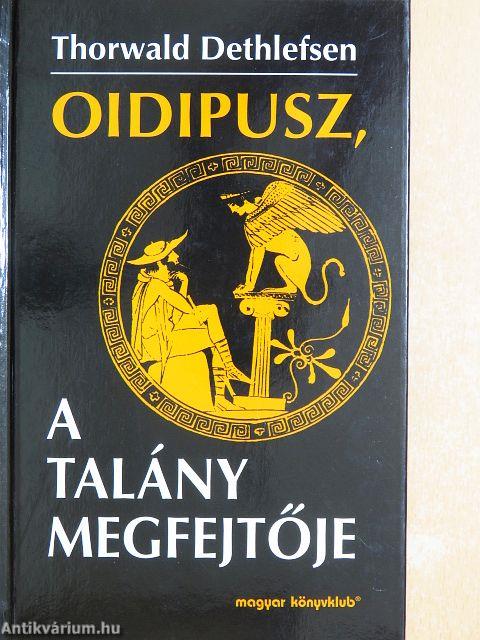 Oidipusz, a talány megfejtője