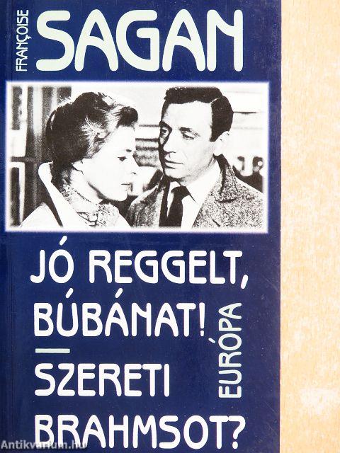 Jó reggelt, búbánat!/Szereti Brahmsot?