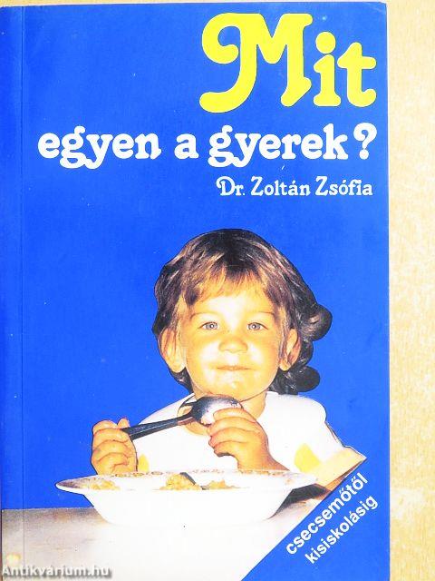 Mit egyen a gyerek?