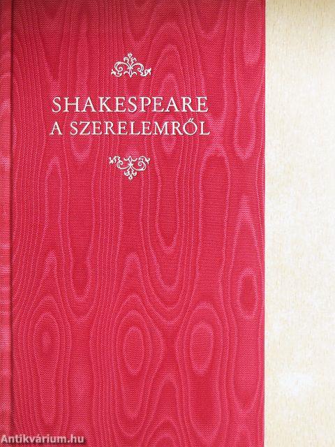 Shakespeare a szerelemről