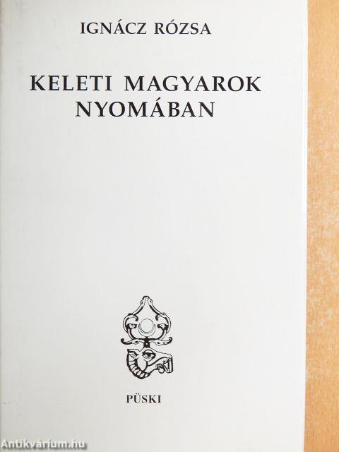 Keleti magyarok nyomában