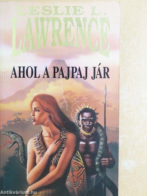 Ahol a pajpaj jár