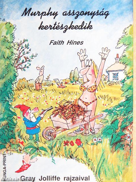 Murphy asszonyság kertészkedik