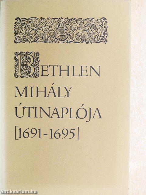 Bethlen Mihály útinaplója (1691-1695)