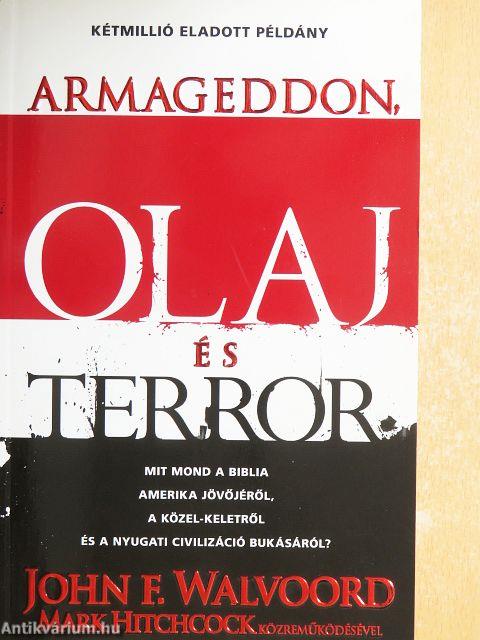 Armageddon, olaj és terror