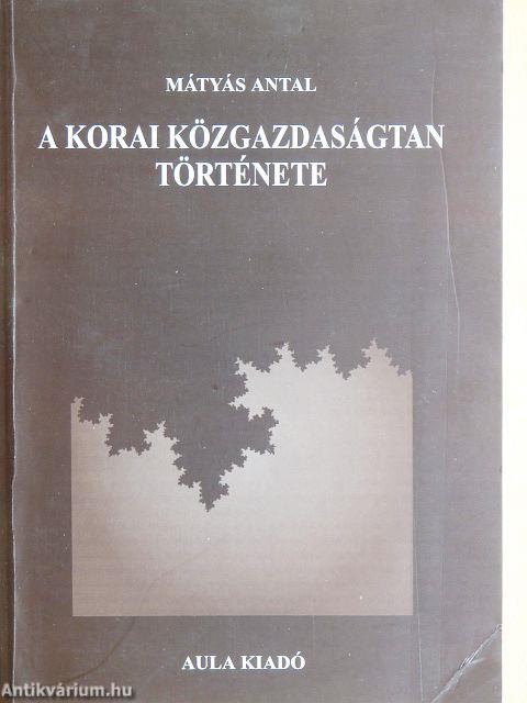 A korai közgazdaságtan története