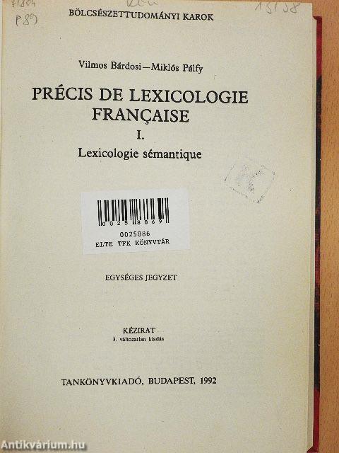 Précis de Lexicologie Francaise I.