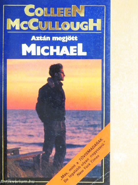 Aztán megjött Michael