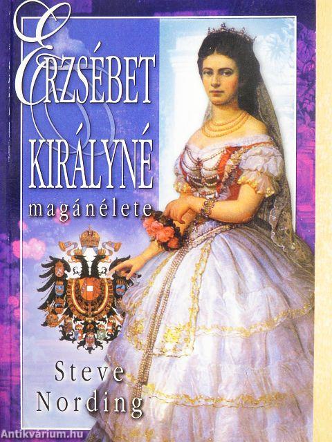 Erzsébet királyné magánélete