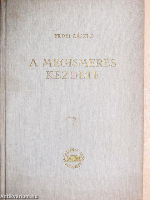 A megismerés kezdete