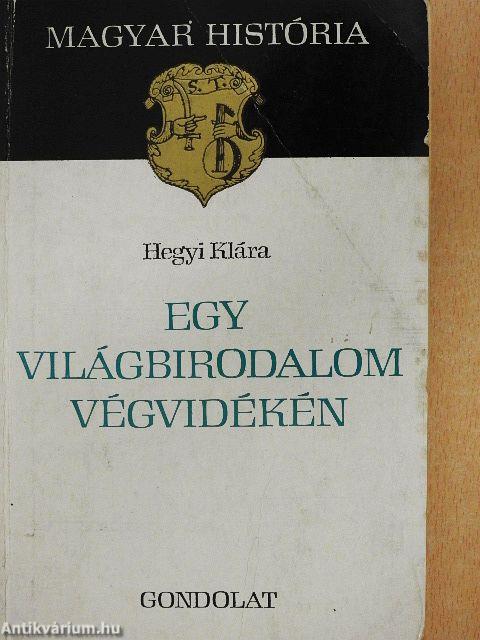 Egy világbirodalom végvidékén