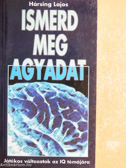 Ismerd meg agyadat