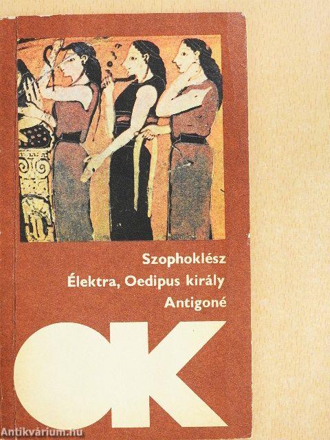 Élektra/Oedipus király/Antigoné