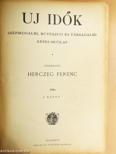 Uj Idők 1910. (nem teljes évfolyam)