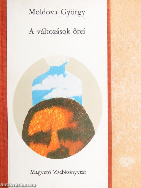 A változások őrei