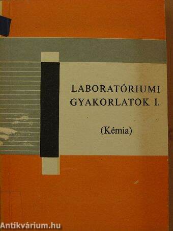 Laboratóriumi gyakorlatok I. (Kémia)