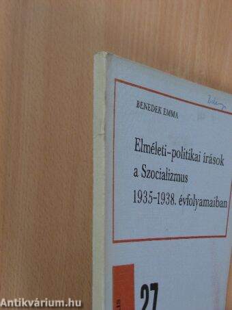 Elméleti-politikai írások a Szocializmus 1935-1938. évfolyamaiban