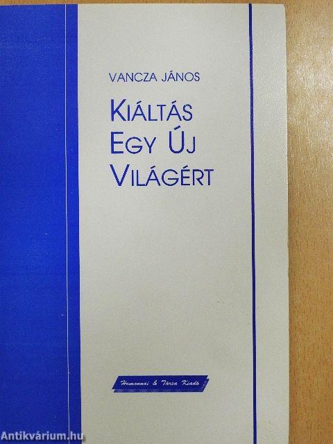 Kiáltás egy új világért