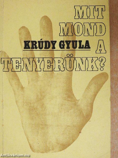 Mit mond a tenyerünk?