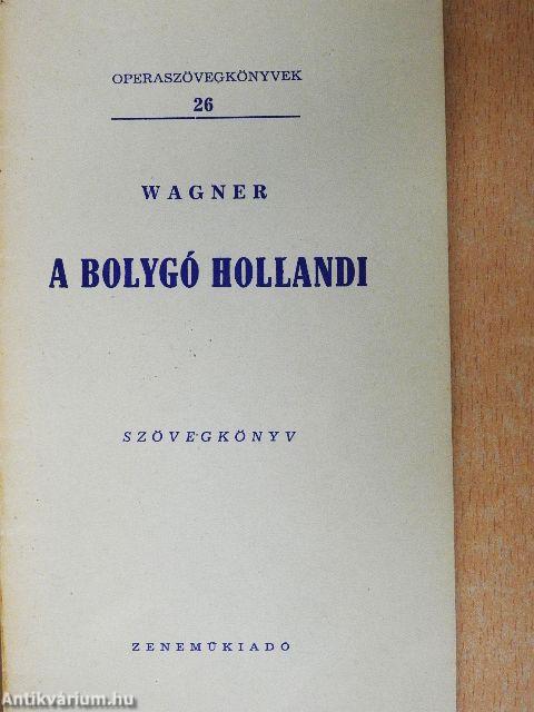 Wagner: A bolygó hollandi