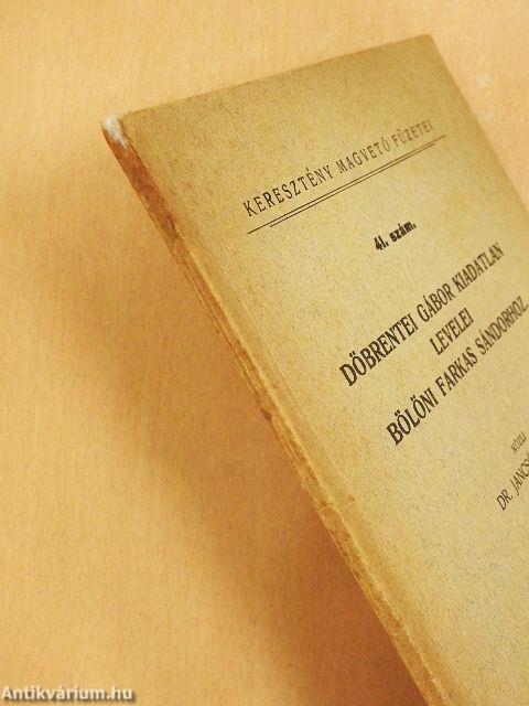 Döbrentei Gábor kiadatlan levelei Bölöni Farkas Sándorhoz