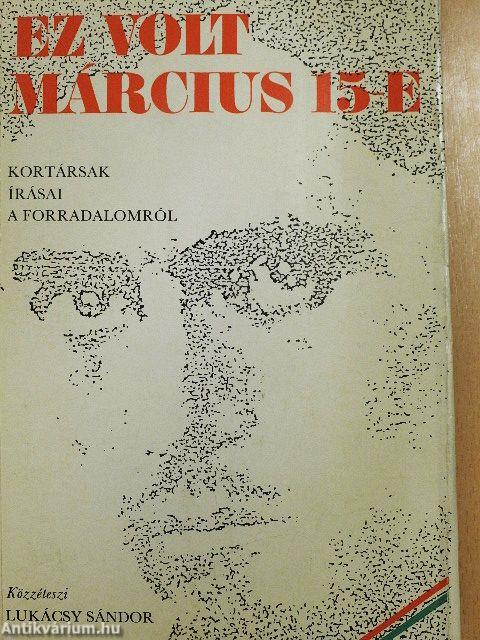 Ez volt március 15-e