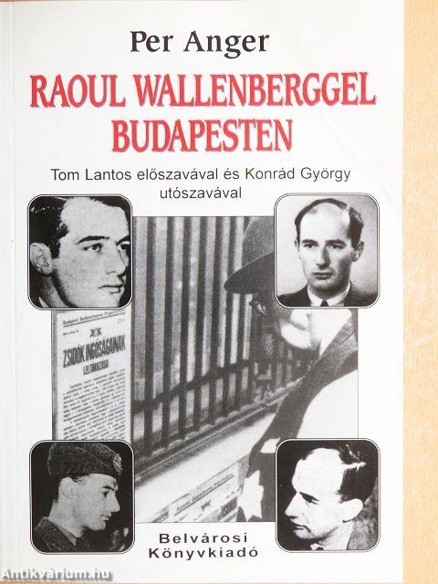 Raoul Wallenberggel Budapesten