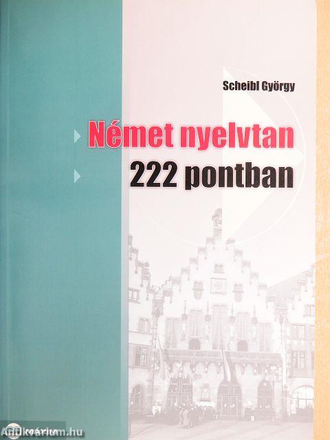 Német nyelvtan 222 pontban