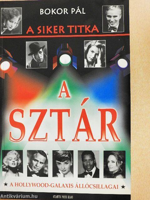 A siker titka a sztár