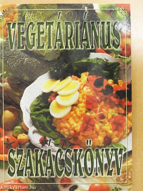Vegetáriánus szakácskönyv