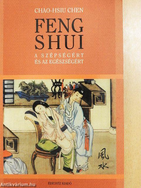 Feng Shui a szépségért és az egészségért