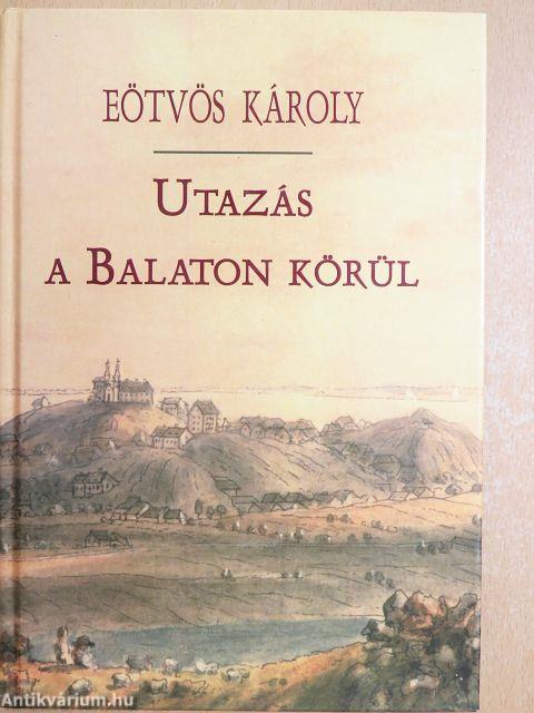 Utazás a Balaton körül