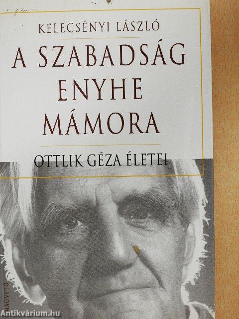 A szabadság enyhe mámora