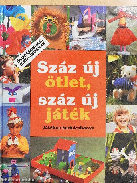 Száz új ötlet, száz új játék