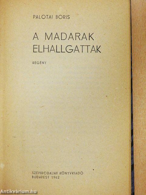 A madarak elhallgattak