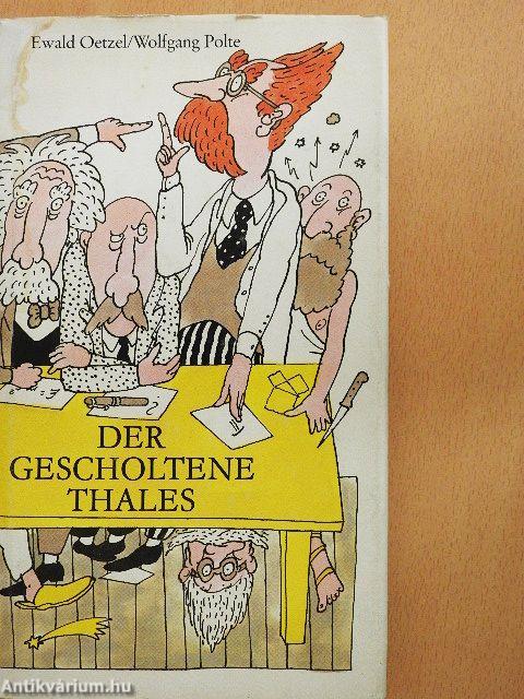 Der Gescholtene Thales